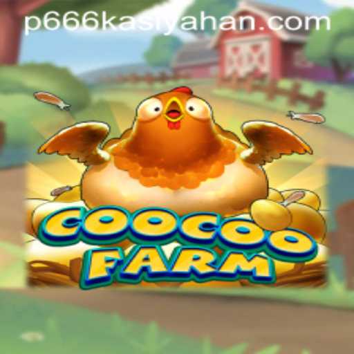 Discover the Exciting World of CooCooFarm: A Gaming Adventure Like No Other